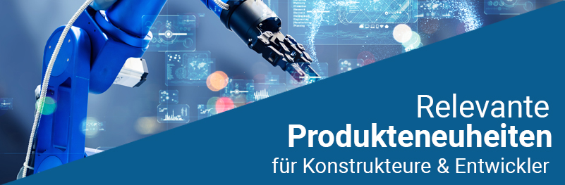 Cool New Products for Engineers & Designers Cool New Products for Engineers & Designers