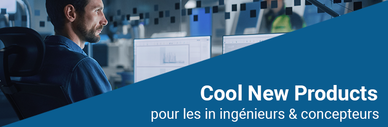 Cool New Products for Engineers & Designers Cool New Products for Engineers & Designers