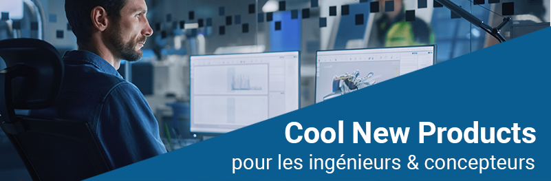 Cool New Products for Engineers & Designers Cool New Products for Engineers & Designers