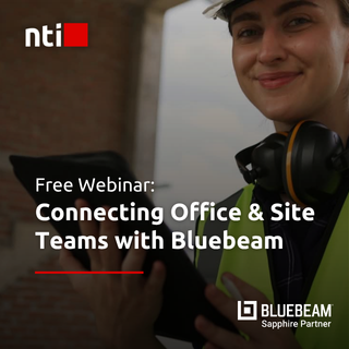 Connecting Office & Site Teams with Bluebeam Connecting Office & Site Teams with Bluebeam