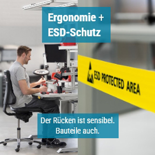 Arbeitsplatzgestaltung: Individuell, ergonomisch, ESD-sicher Arbeitsplatzgestaltung: Individuell, ergonomisch, ESD-sicher
