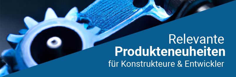 Cool New Products for Engineers & Designers