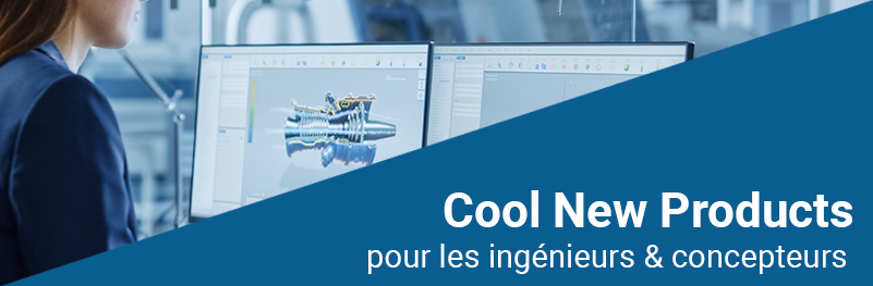 Cool New Products for Engineers & Designers Cool New Products for Engineers & Designers