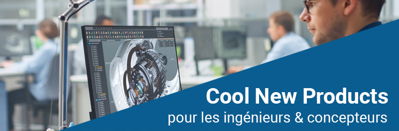 Cool New Products for Engineers & Designers Cool New Products for Engineers & Designers